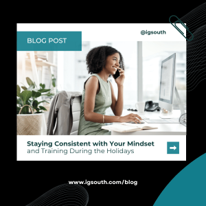 Staying Consistent with Your Mindset and Training